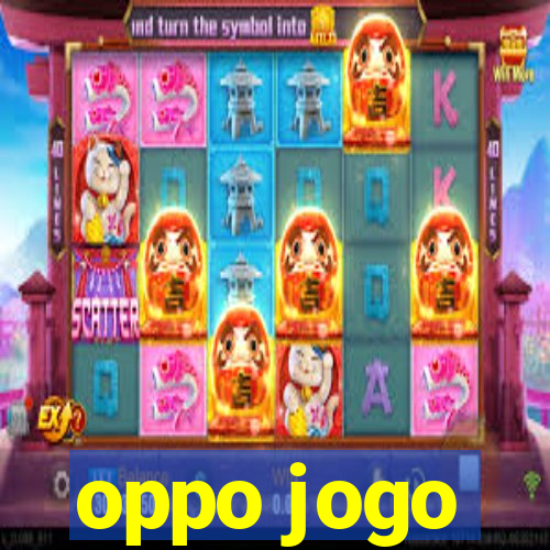 oppo jogo